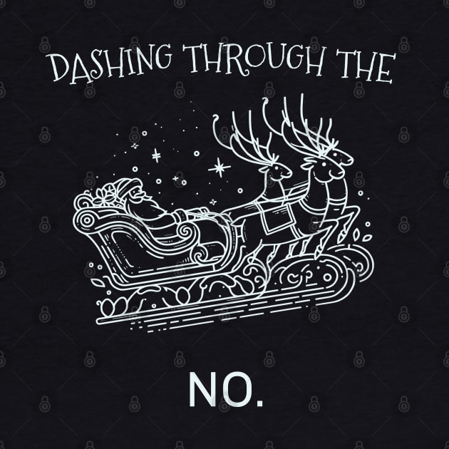 Dashing through the NO. by ThesePrints